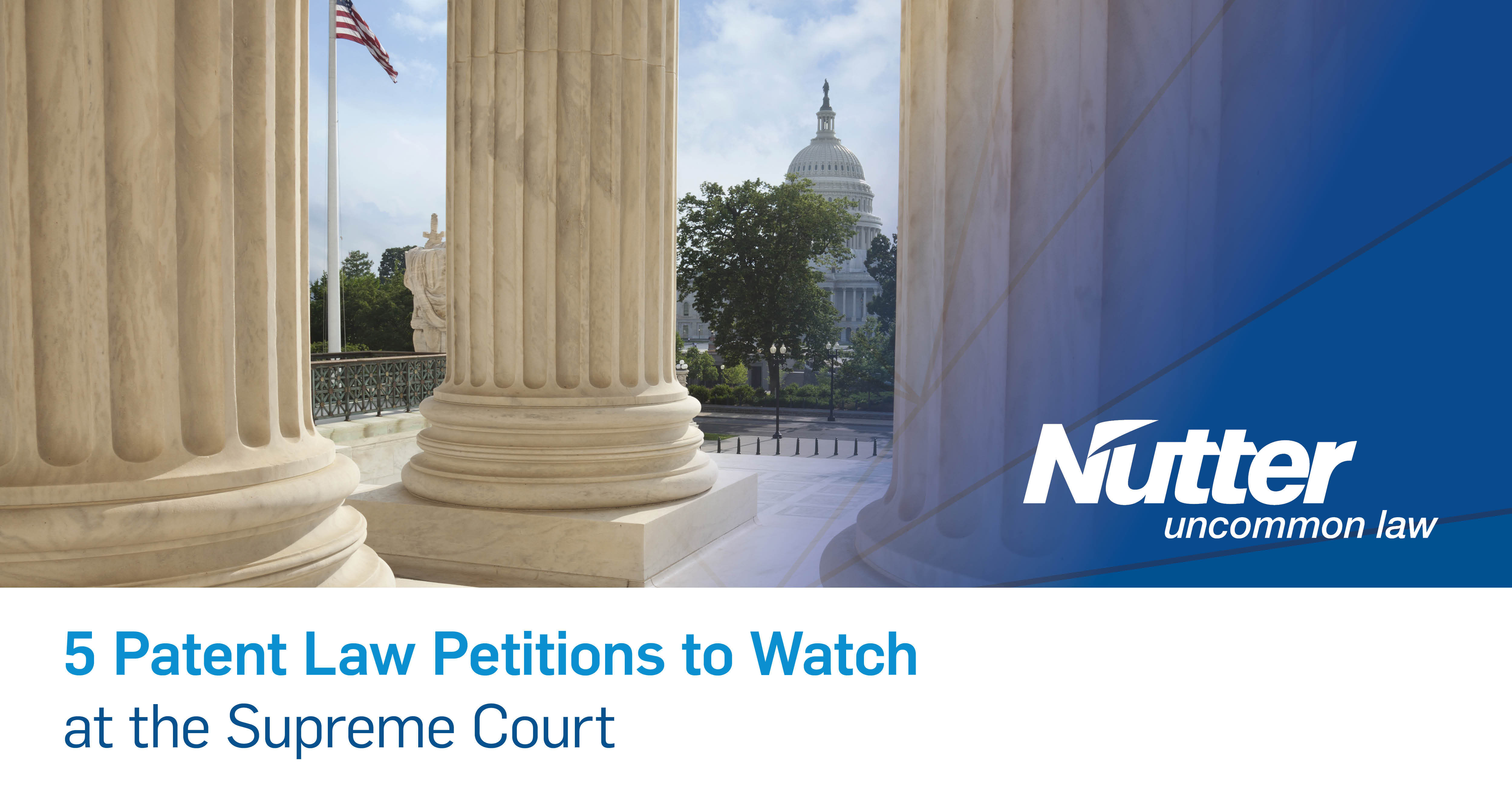 5-patent-law-petitions-to-watch-at-the-supreme-court-ip-law-bulletin