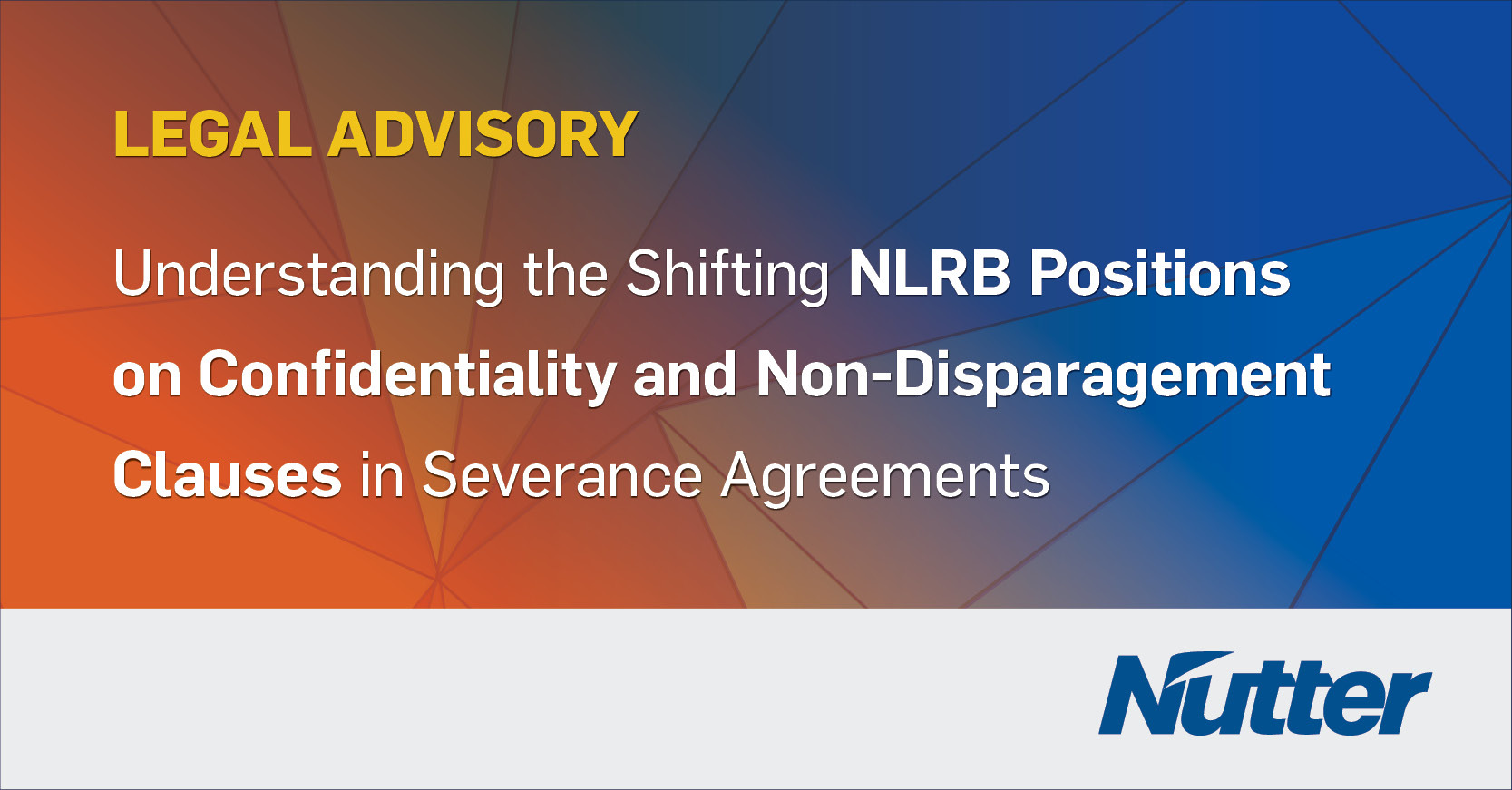 Understanding The Shifting NLRB Positions On Confidentiality And Non ...